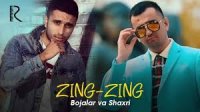 Bojalar ft. Shaxri  - Zing-Zing