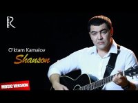 O'ktam Kamalov  - Shanson