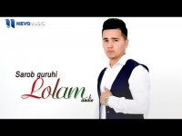 Sarob guruhi  - Lolam