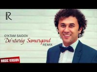 O'ktam Saidov  - Do'xtariy Samarqand