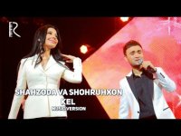 Shahzoda ft. Shohruhxon - Kel