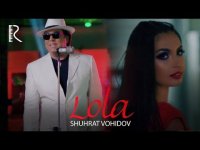 Shuhrat Vohidov - Lola