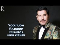 Yoqutjon Rajabov - Dilhiroj