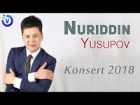 Nuriddin Yusupov - Konsert 2018