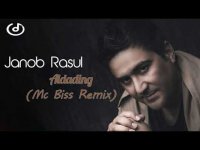 Janob Rasul - Aldading (MC Biss Remix)