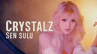 Crystalz - Sen sulu