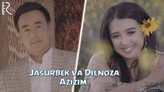 Jasurbek Jabborov va Dilnoza Akbarova - Azizim
