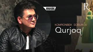 Komronbek Soburov - Qurjoq