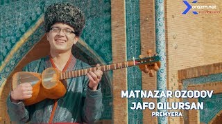Matnazar Ozodov - Jafo qilursan