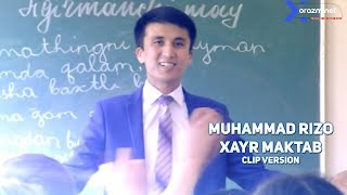 Muhammad Rizo - Xayr maktab