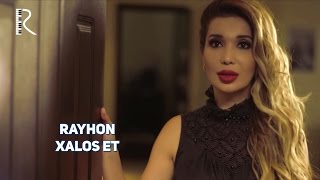 Rayhon - Xalos et