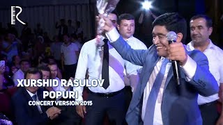 Xurshid Rasulov - Popuri (Chiroyli qiz, O'ksima qiz, Yigitlar