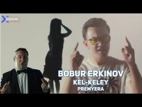 Bobur Erkinov - Kel-keley
