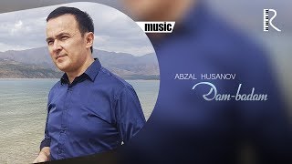 Abzal Husanov - Dam-badam (new version)