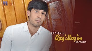 Bexruzin - Qizg'aldog'im