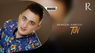 Imomiddin Ahmedov - Tun