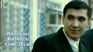 Abduvali Rajabov - Yomg'irlar