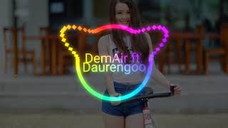 DemAir feat. Daurengoo - Me