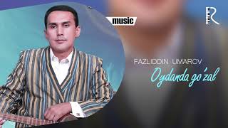 Fazliddin Umarov - Oydanda go'zal