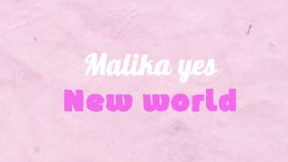 Malika Yes - New world