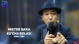 Mister Qaxa - Ko'cha bolasi