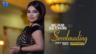 Nilufar Sultonova - Sevolmading