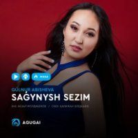 Gulnur Abisheva - Sagynysh Sezіm