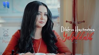 Dilafruz Hayitmetova - Yalpildatib