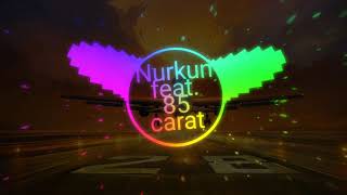 Nurkun feat. 85 carat - Samgaimyz