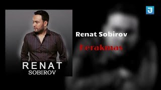 Renat Sobirov - Kerakmas