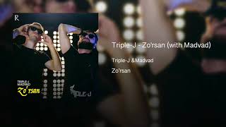 Triple-J & Madvad - Zo'rsan
