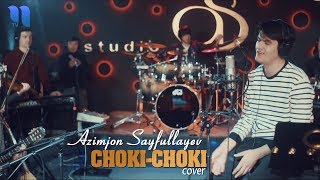 Azimjon Sayfullayev - Choki-choki  (cover version)