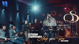 Azimjon Sayfullayev - Hay yor-yor