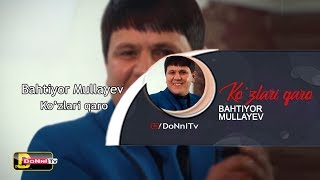 Bahtiyor Mullayev - G'ozlari qaro