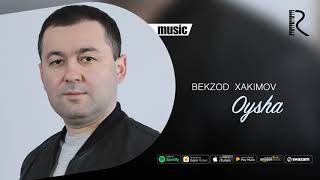 Bekzod Xakimov - Oysha