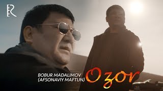 Bobur Madalimov (Afsonaviy Maftun) - Ozor
