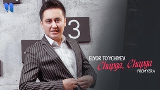 Elyor To'ychiyev - Chapga, chapga