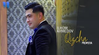 Ilhom Ahmedov - Qizcha