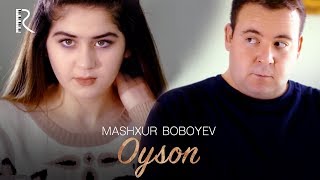 Mashxur Boboyev - Oyson