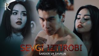 Sardor va Davron - Sevgi iztirobi