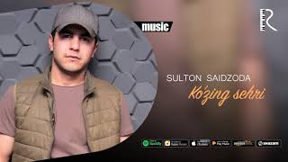 Sulton Saidzoda - Ko'zing sehri