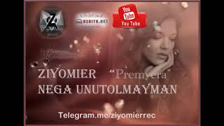 ZiyoMier - Nega unutolmayman