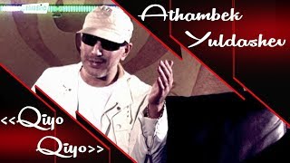 Athambek Yuldashev - Qiyo qiyo