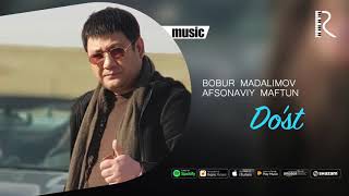 Bobur Madalimov (Afsonaviy Maftun) - Do'st