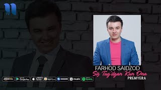 Farhod Saidzod - Siz tug'ilgan kun Ona