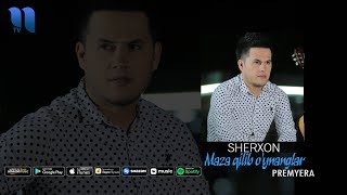 Sherxon - Mazza qilib o'ynanglar
