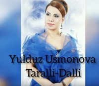 Yulduz Usmonova - Taralli-Dalli