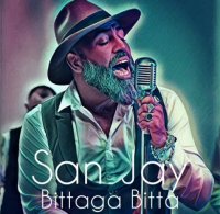 San Jay - Bittaga Bitta