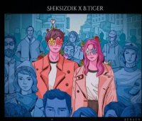 Sheksizdik & B Tiger - Seruen