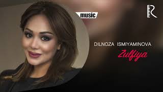 Dilnoza Ismiyaminova - Zulfiya